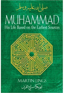 Muhammad: His Life Based on the Earliest Sources