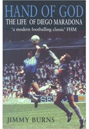 The Hand of God: The Life of Diego Maradona