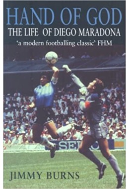 The Hand of God: The Life of Diego Maradona