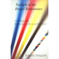 Twilight Of The Bengal Renaisance