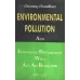 Enviornmental Pollution And Ecological Disturbances