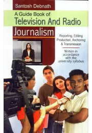 A Guide Book Of Television And Radio Journalism