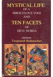 Mystical Life Of A Miraculous Yogi And Ten Facets Of Devi Durga