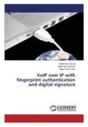 VoIP over IP with fingerprint authentication and digital signature