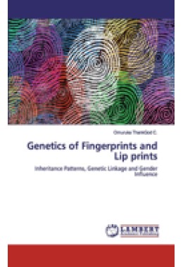 Genetics of Fingerprints and Lip prints