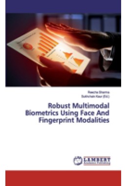 Robust Multimodal Biometrics Using Face And Fingerprint Modalities