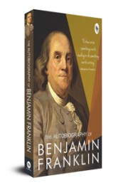 The Autobiography OfBenjamin Franklin