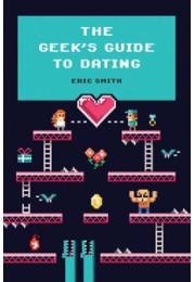 The Geek’S Guide To Dating