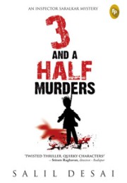 3 and a Half Murders: An Inspector Saralkar Mystery