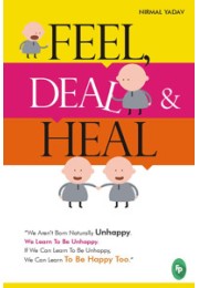 Feel, Deal & Heal