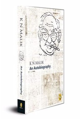 K N Malik, An Autobiography