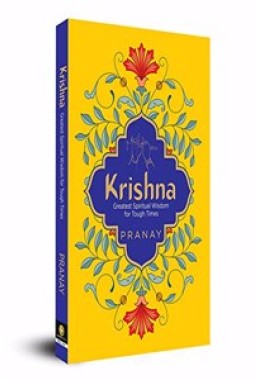 KRISHNA: Greatest Spiritual Wisdom for Tough Times