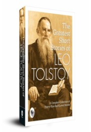 The Greatest Short Stories of Leo Tolstoy : Collectable Edition