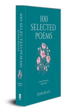 100 Selected Poems, John Keats: Collectable Hardbound edition