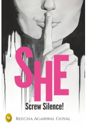 SHE- Screw Silence!