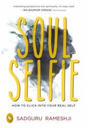 Soul Selfie: How To Click Into Your Real Self