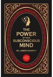 The Power of Your Subconscious Mind (Deluxe Hardbound Edition)