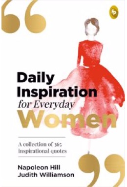 Daily Inspiration For Everyday Women: A collection of 365 inspirational quotes