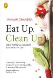 Eat Up, Clean Up : Your Personal Journey To A Healthy Life