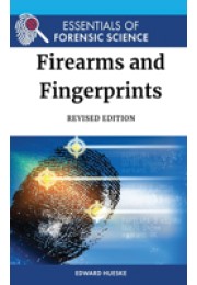 Firearms and Fingerprints, Revised Edition