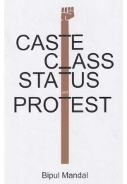 Caste Class Status Protest