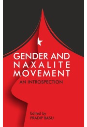 Gender And Naxalite Movement By Edited Pradip Basu