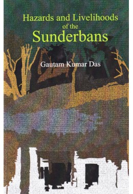 Hazards And Livelihoods Of The Sunderbans