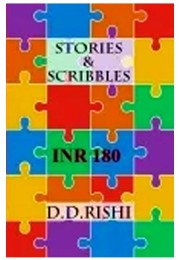 Stories And Scribbles By Dr D D Rishi