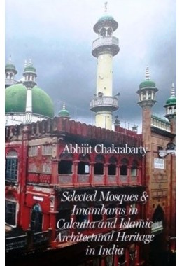 Mosques And Imambaras In Calcutta