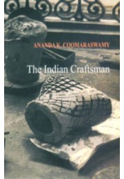 The Indian Craftsman By Ananda K Coomaraswamy