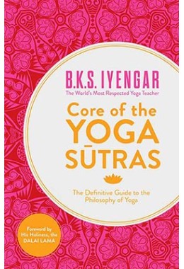 Core Of The Yoga Sutras