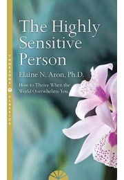 The Highly Sensitive Person