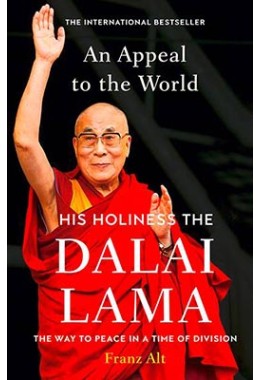 Dalai Lama An Appeal To The World