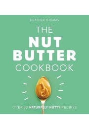 The Nut Butter Cookbook