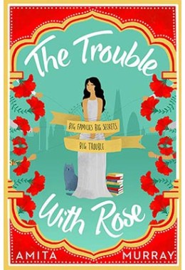 The Trouble With Rose