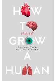 How To Grow A Human