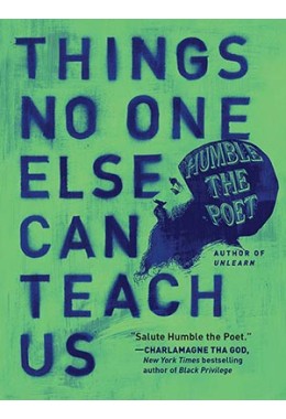 Things No One Else Can Teach Us