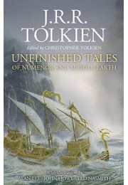 Unfinished Tales Âillustrated Editionã