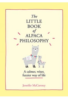 The Little Book Of Alpaca Philosophy