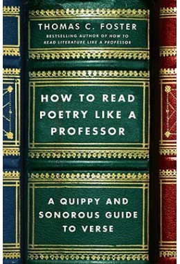 How To Read Poetry Like A Professor