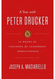 A Year With Peter Drucker