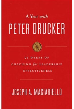 A Year With Peter Drucker