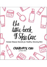 The Little Book Of Skin Care