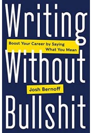 Writing Without Bullshit