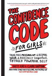 The Confidence Code For Girls