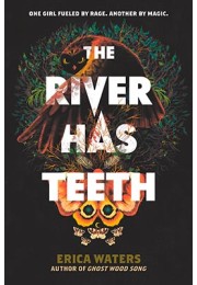 River Has Teeth, The