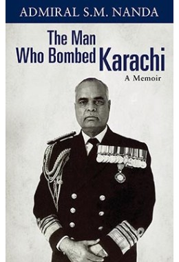 The Man Who Bombed Karachi