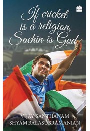 If Cricket is Religion, Sachin is God