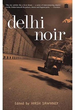 Delhi Noir