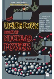 The Upside Down Book Of Nuclear Power